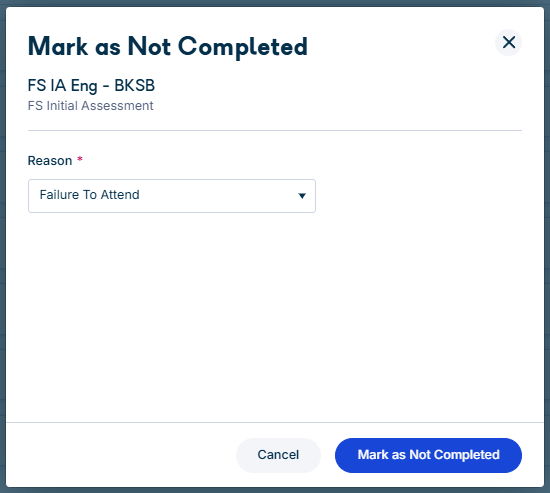 Mark as Not Completed dialog with reason dropdown